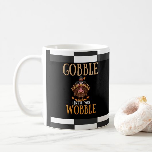 Gobble bis du lustigen Erntedank wackelst Kaffeetasse (Mit Donut)