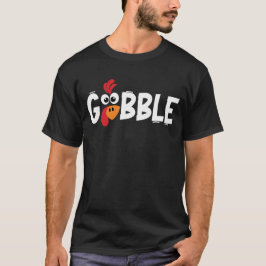 Gobble bis du träumst Coolen Türkei Erntedank T-Shirt