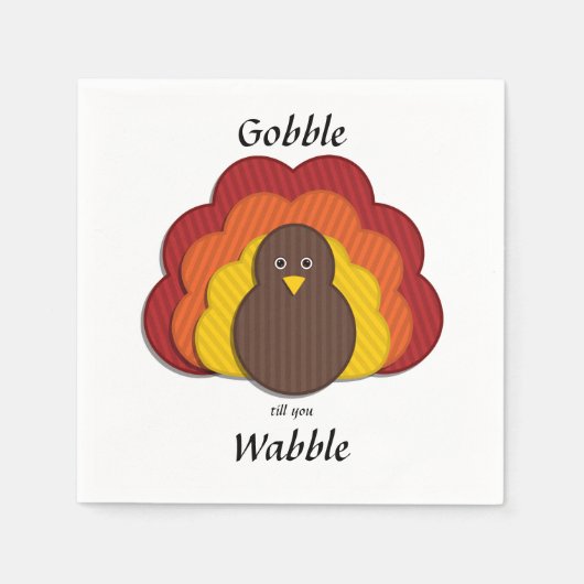 Gobble bis du wackelst! Happy Thanksgiving Serviette (Vorderseite)