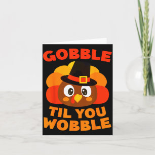 Gobble Bis Du Wackelst Shirt Männer Frauen Kinder  Karte