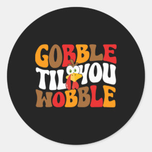 Gobble bis du willst Türkei Retro Fall Thanksgiv Runder Aufkleber