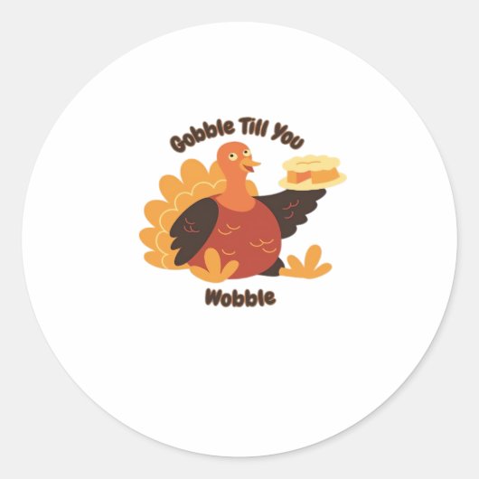Gobble bis You Wobble Classic T - Shirt.png Runder Aufkleber (Vorderseite)
