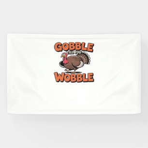 Gobble bis You Wobble - Funny Turkey Cartoon Clas Banner