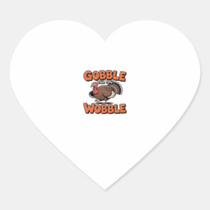 Gobble bis You Wobble - Funny Turkey Cartoon Clas Herz-Aufkleber