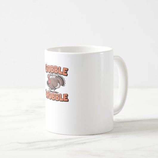 Gobble bis You Wobble - Funny Turkey Cartoon Clas Kaffeetasse (VorderseiteRechts)