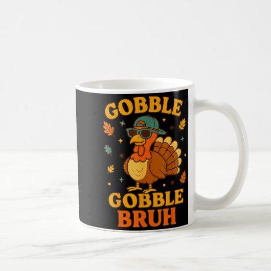 Gobble Bruh Funny Turkey Thanksgiving Men Women Ki Kaffeetasse (Rechts)