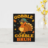 Gobble Bruh Funny Turkey Thanksgiving Men Women Ki Karte (Gelbe Blume)