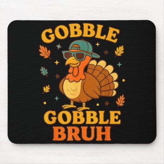 Gobble Bruh Funny Turkey Thanksgiving Men Women Ki Mousepad (Vorne)