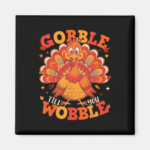 Gobble, dass Sie die Türkei Pilgrim Jungen Männer Magnet