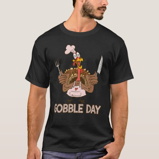 Gobble Day Thankful Crazy Turkey Thanksgiving T-Shirt (Vorderseite)