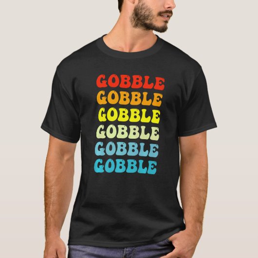 Gobble Gobble 1 T-Shirt (Vorderseite)