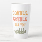 Gobble Gobble bis du träumst | ERNTEDANK Milchtasse (Vorderseite)