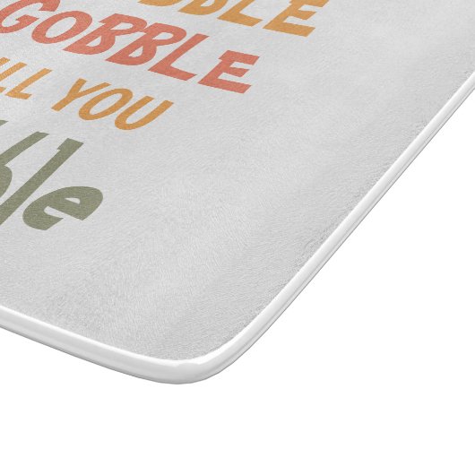 Gobble Gobble bis du träumst | ERNTEDANK Schneidebrett (Ecke)