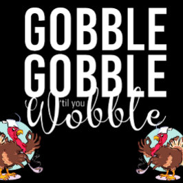 Gobble Gobble bis You Wobble Erntedank Dinner Einladung