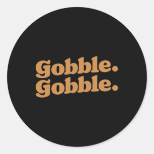 Gobble Gobble Erntedank Türkei Lauf Türkei Tag Runder Aufkleber