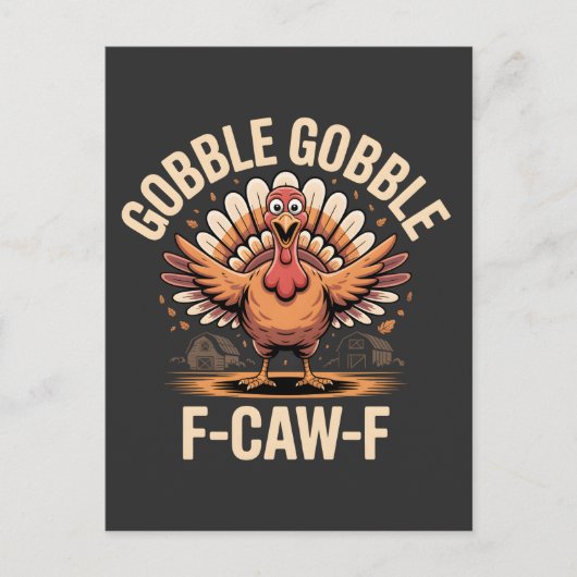 Gobble Gobble F-Caw-F Turkey Funny Erntedank Einladungspostkarte (Vorderseite)