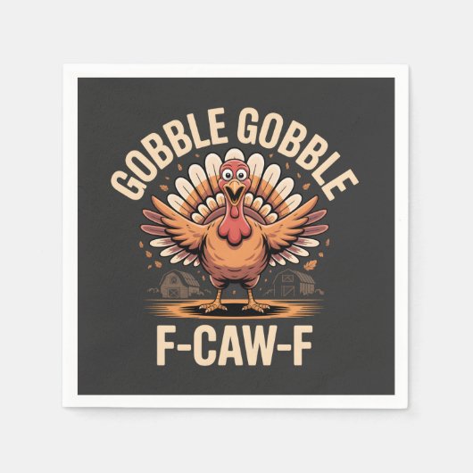 Gobble Gobble F-Caw-F Turkey Funny Erntedank Serviette (Vorderseite)