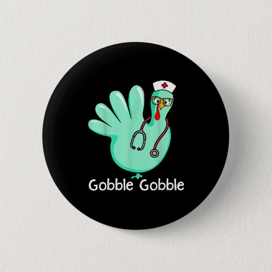 Gobble Gobble Funny Turkey Glove Thanksgiving Nurs Button (Vorderseite)