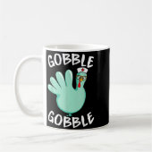 Gobble Gobble Funny Turkey Glove Thanksgiving Nurs Kaffeetasse (Links)