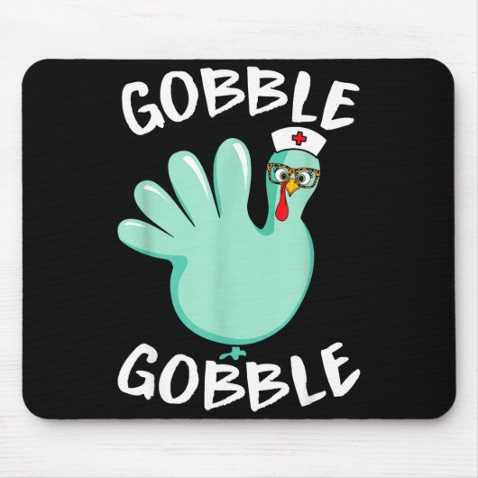 Gobble Gobble Funny Turkey Glove Thanksgiving Nurs Mousepad (Vorne)