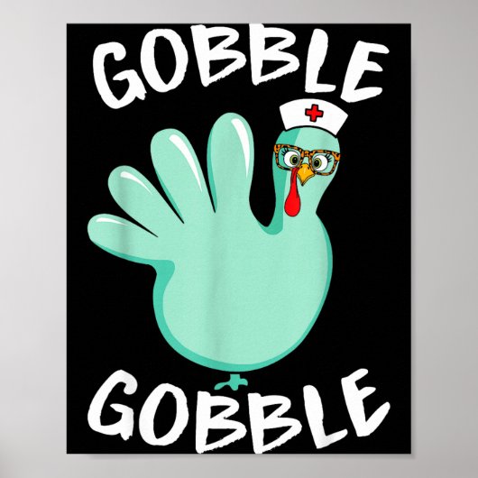 Gobble Gobble Funny Turkey Glove Thanksgiving Nurs Poster (Vorne)