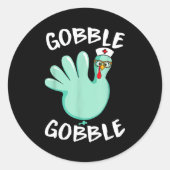 Gobble Gobble Funny Turkey Glove Thanksgiving Nurs Runder Aufkleber (Vorderseite)