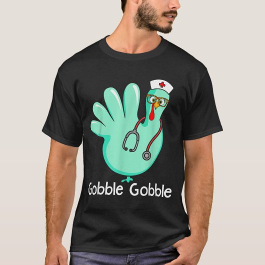 Gobble Gobble Funny Turkey Glove Thanksgiving Nurs T-Shirt (Vorderseite)