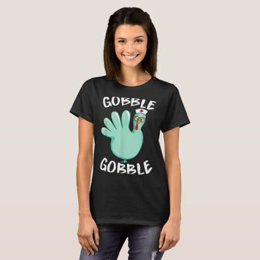Gobble Gobble Funny Turkey Glove Thanksgiving Nurs T-Shirt (Vorne ganz)