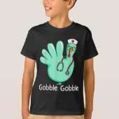 Gobble Gobble Funny Turkey Glove Thanksgiving Nurs T-Shirt (Vorderseite)