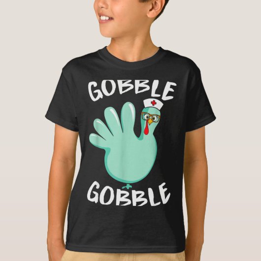 Gobble Gobble Funny Turkey Glove Thanksgiving Nurs T-Shirt (Vorderseite)