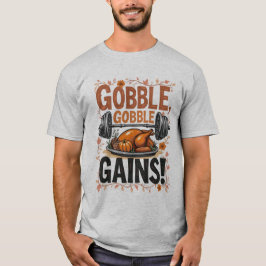 Gobble, Gobble, Gains! Erntedank Fitness T-Shirt