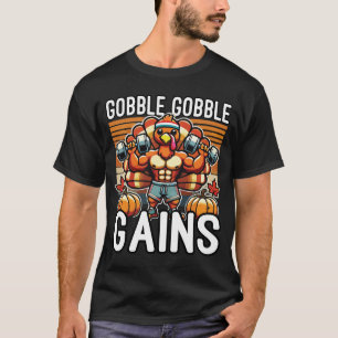 Gobble Gobble Gains - Funny Erntedank Gym T-Shirt