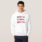 Gobble Gobble Gobble Erntedank Hoodie (Vorne ganz)