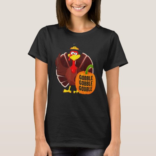 Gobble Gobble Gobble Thanks Giving Thanksgiving 1 T-Shirt (Vorderseite)