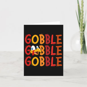 Gobble Gobble Gobble Thanksgiving Türkei Gesicht F Karte