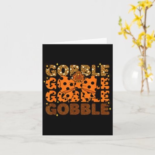 Gobble Gobble Gobble Thanksgiving Turkey Leopard B Karte (Gelbe Blume)