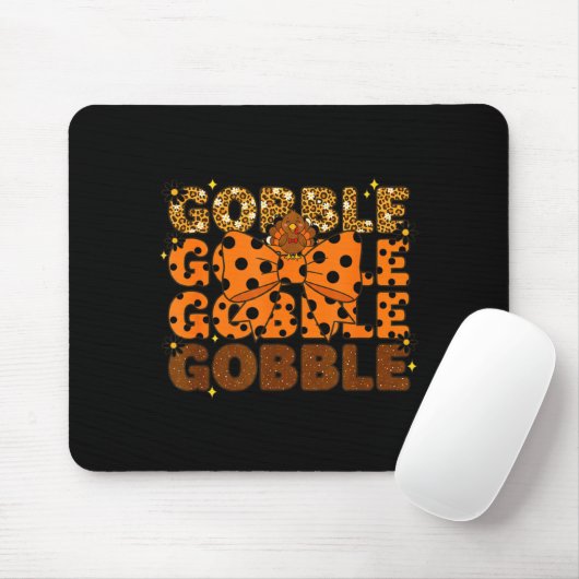 Gobble Gobble Gobble Thanksgiving Turkey Leopard B Mousepad (Mit Mouse)
