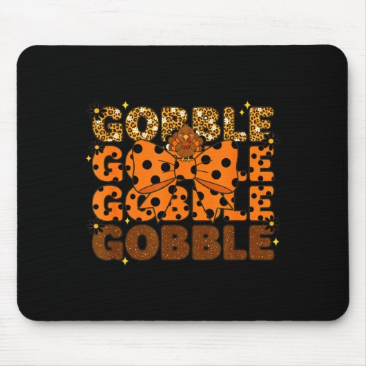 Gobble Gobble Gobble Thanksgiving Turkey Leopard B Mousepad (Vorne)
