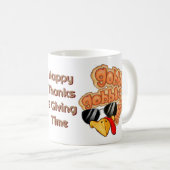 Gobble Gobble-Kaffee-Tasse Kaffeetasse (VorderseiteRechts)