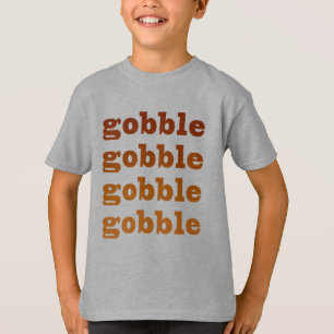 Gobble Gobble T-Shirt