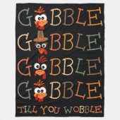 Gobble Gobble Till You Wobble Funny Thanksgiving Fleecedecke (Vorderseite)