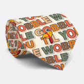 Gobble Gobble Till You Wobble Funny Thanksgiving Krawatte (Gerollt)