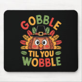 Gobble Til Sie wobben Türkei Kleinkind Kinder von  Mousepad (Vorne)