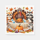 Gobble til we Wobble Serviette (Vorderseite)