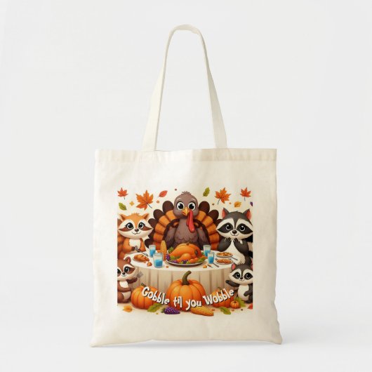 Gobble til we Wobble Tragetasche (Vorne)