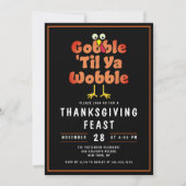 Gobble 'Til Ya Wobble | Erntedank Dinner Fest Einladung (Vorderseite)