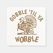 Gobble Til Ya Wobble Erntedank Serviette (Vorderseite)
