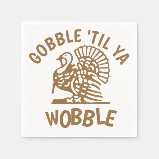 Gobble Til Ya Wobble Erntedank Serviette (Vorderseite)