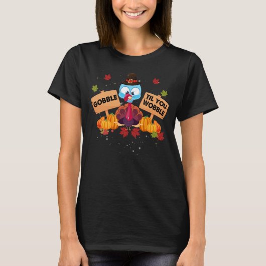 Gobble Til You Wobble Baby Outfit Kleinkind Thanks T-Shirt (Vorderseite)