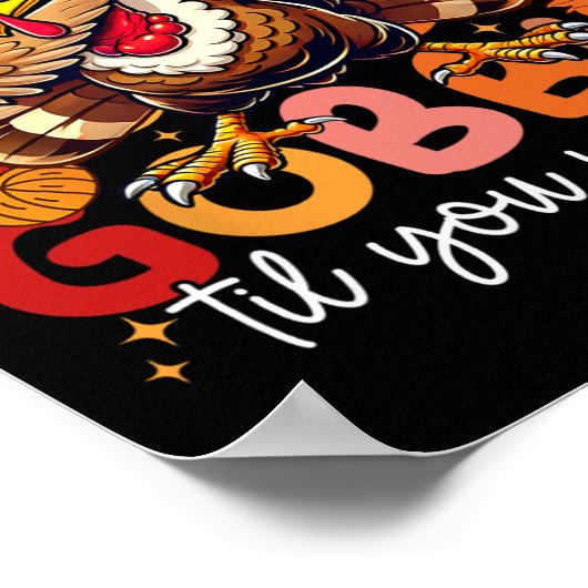 Gobble Til You Wobble Erntedank Day Dabbing Tur Poster (Ecke)